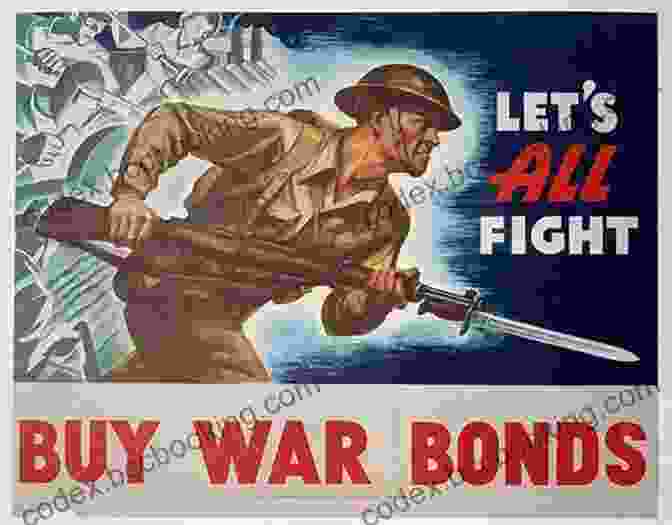 A Poster Encouraging Americans To Buy War Bonds During World War I The Debt System: A History Of Sovereign Debts And Their Repudiation