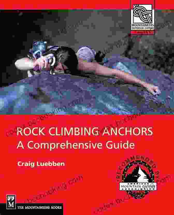 Anchor Design Diagram Rock Climbing Anchors 2nd Edition: A Comprehensive Guide (Mountaineers Outdoor Expert)
