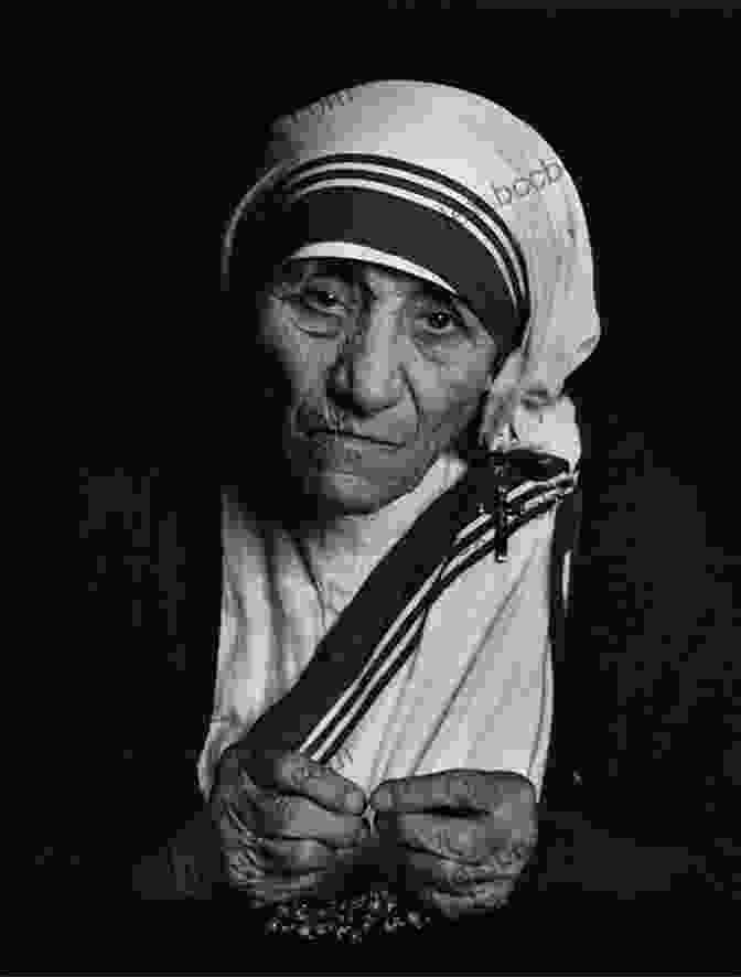 Black And White Portrait Of Mother Teresa, Her Serene Expression Radiating Compassion And Determination. To Love And Be Loved: A Personal Portrait Of Mother Teresa