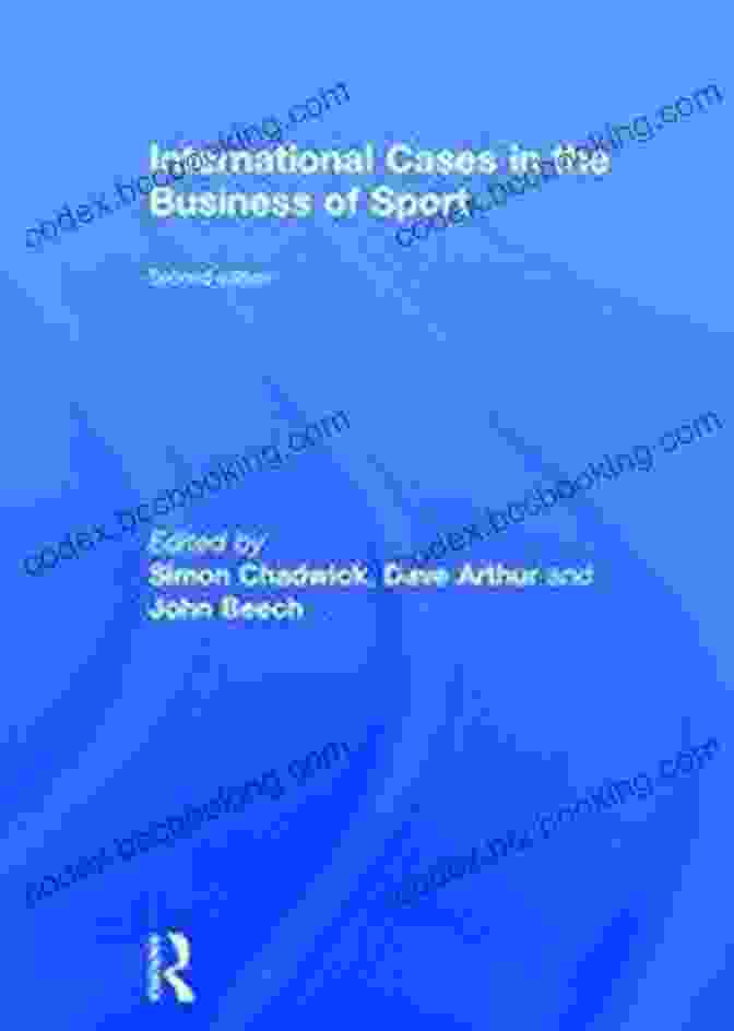 Book Cover Of International Cases In The Business Of Sport International Cases In The Business Of Sport