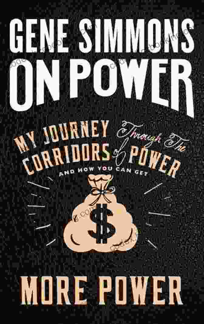 Book Cover Of 'My Journey Through The Corridors Of Power And How You Can Get More Power' On Power: My Journey Through The Corridors Of Power And How You Can Get More Power