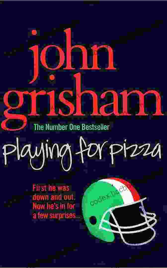 Book Cover Of 'Playing For Pizza' By John Grisham, Featuring A Baseball And Italian Flag Colors, Conveying The Fusion Of American Dreams And Italian Adventure Playing For Pizza John Grisham