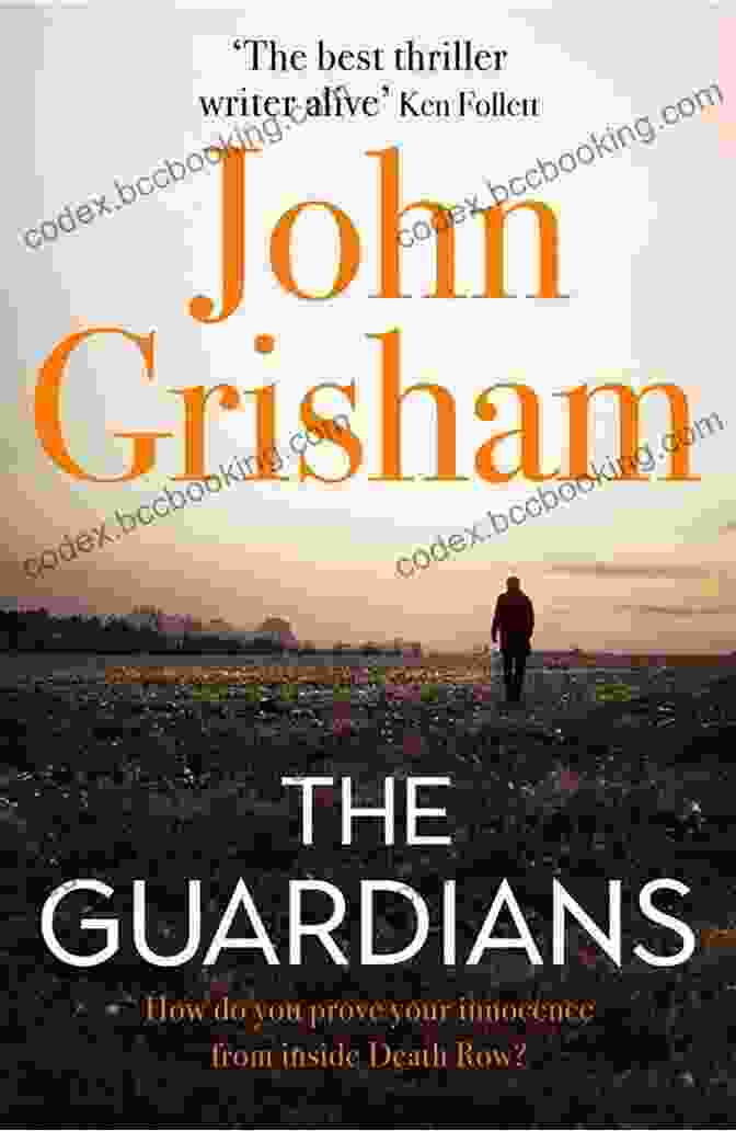 Book Cover Of The Guardians By John Grisham, Featuring A Group Of Determined Lawyers Standing In Front Of A Courthouse The Guardians: A Novel John Grisham
