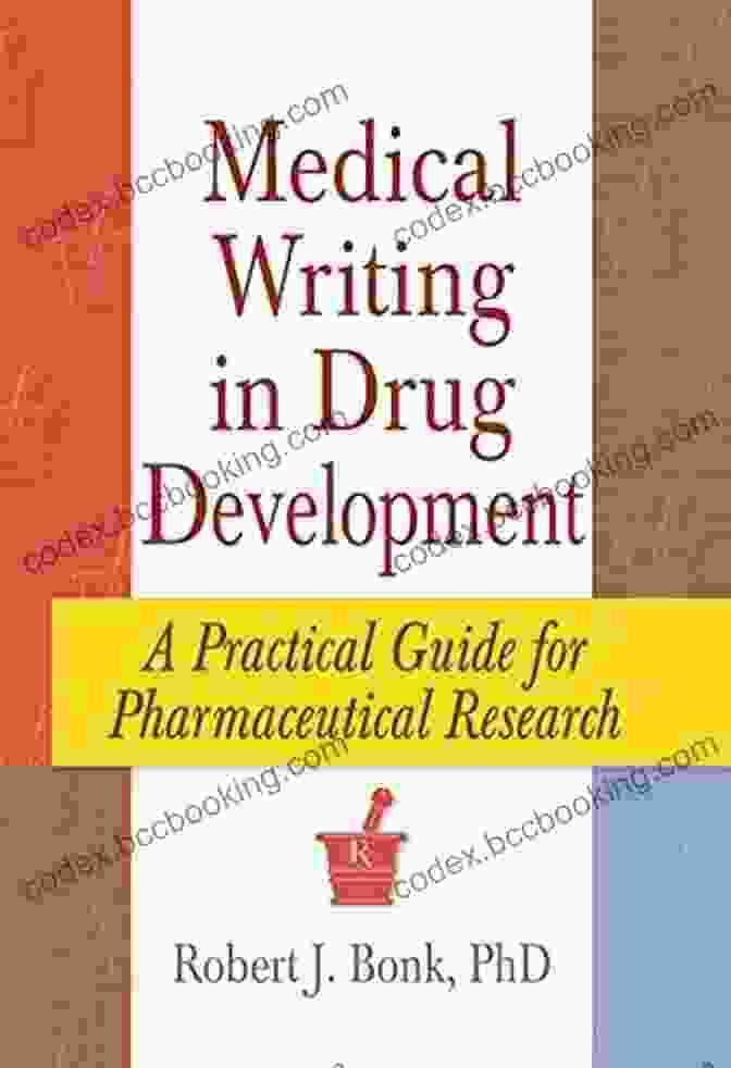 Clinical Trial Design Medical Writing In Drug Development: A Practical Guide For Pharmaceutical Research