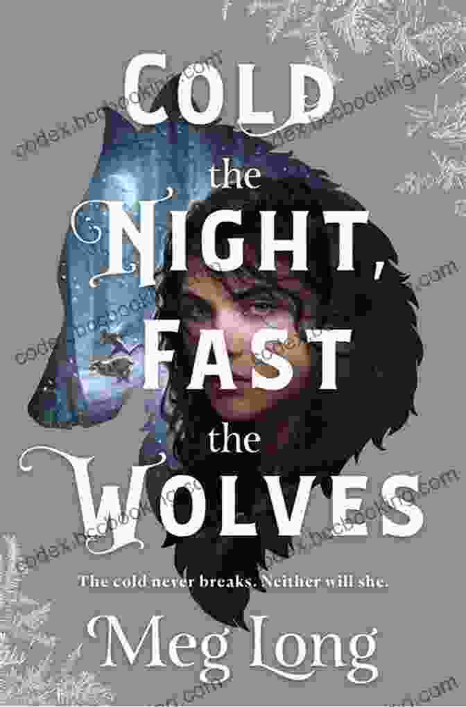 Cold The Night, Fast The Wolves Book Cover Cold The Night Fast The Wolves: A Novel