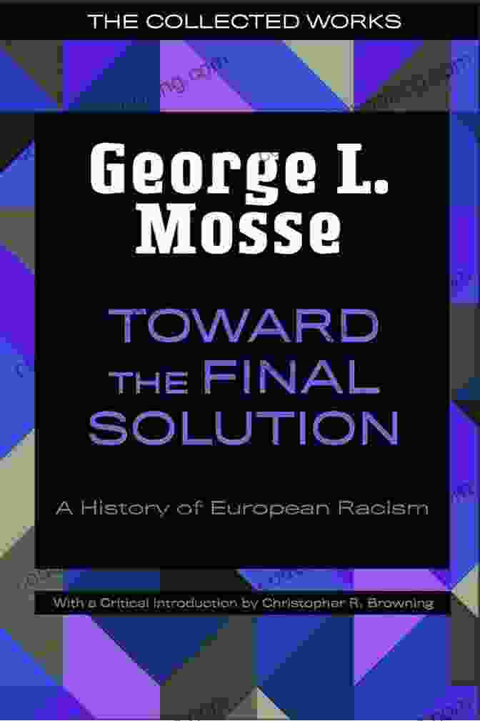Cover Of George Mosse's Book, Toward The Final Solution Confronting History: A Memoir (George L Mosse In The History Of European Culture Sexuality And Ideas)