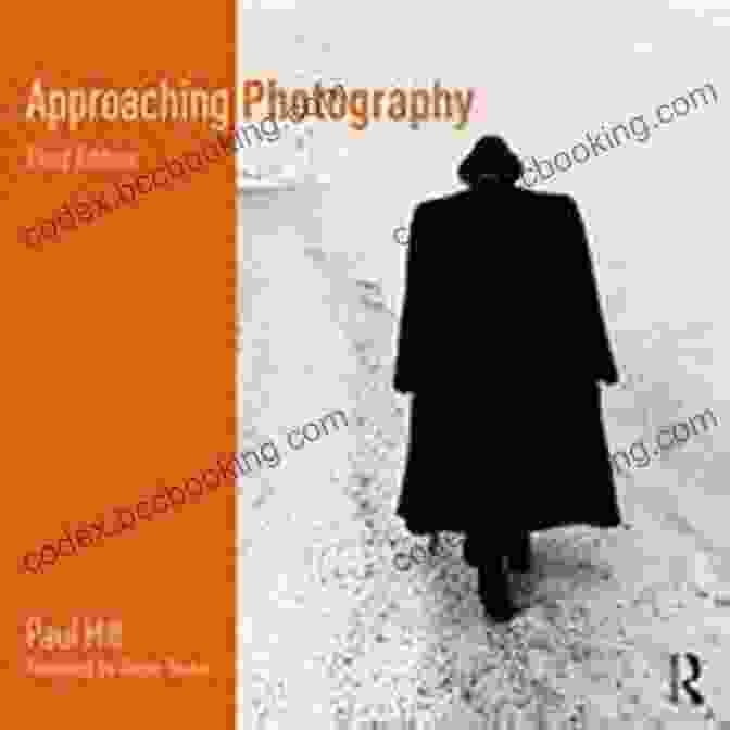 Cover Of Paul Hill's Book, Approaching Photography, Showcasing A Striking Image Of A Leaf With Intricate Veins And Vibrant Colors. Approaching Photography Paul Hill