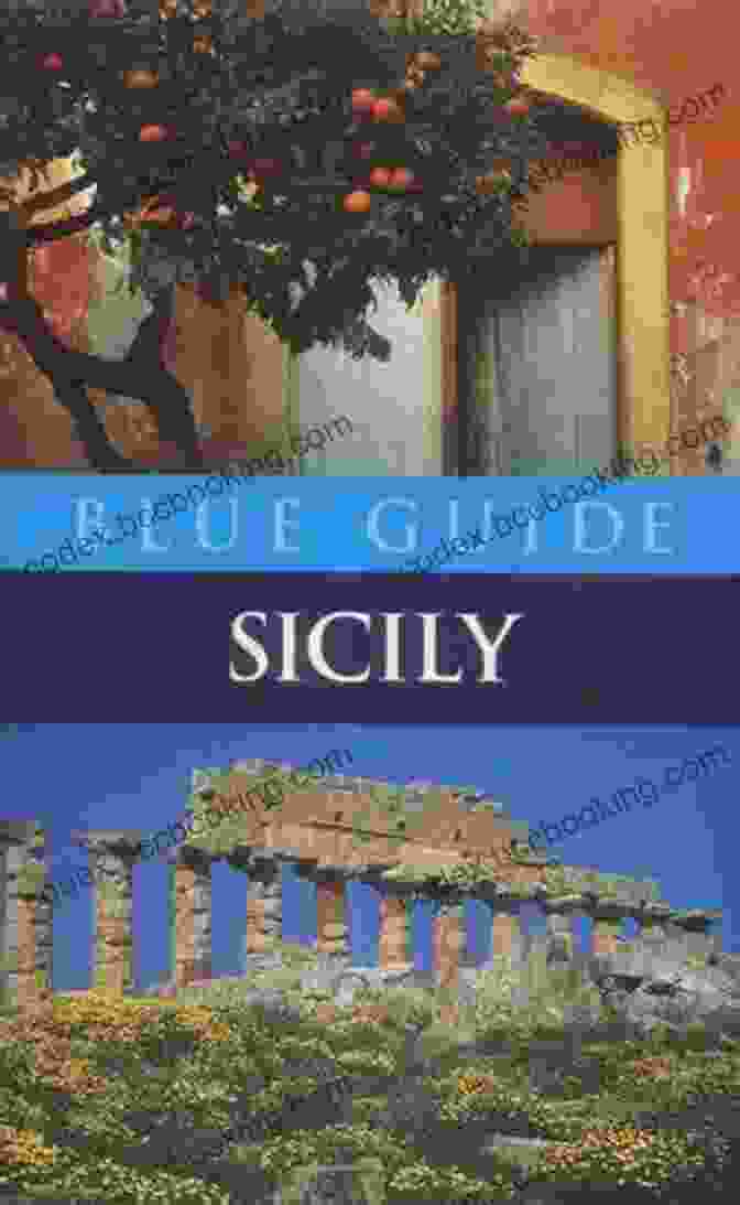 Cover Of The Blue Guide Sicily By Ellen Grady Blue Guide Sicily Ellen Grady