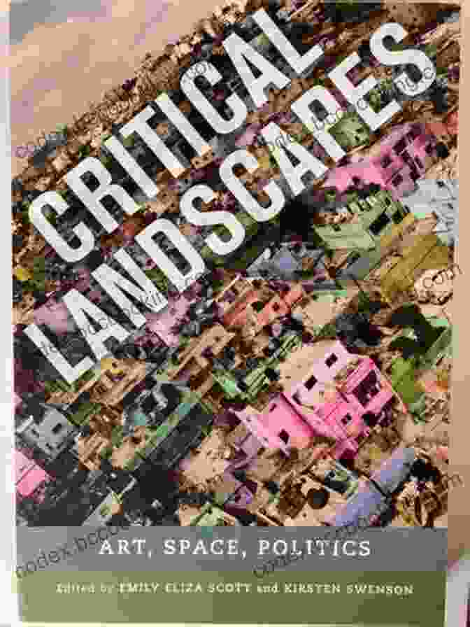 Critical Landscapes Art Space Politics Book Cover Critical Landscapes: Art Space Politics