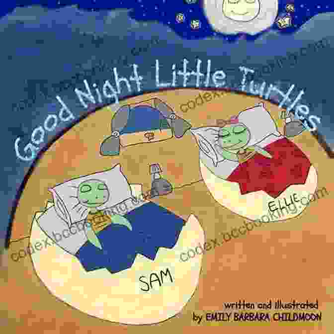Elly And Sam Meet The Moon On A Starry Night Good Night Little Turtles: During A Night Like Any Other Elly And Sam Meet The Moon