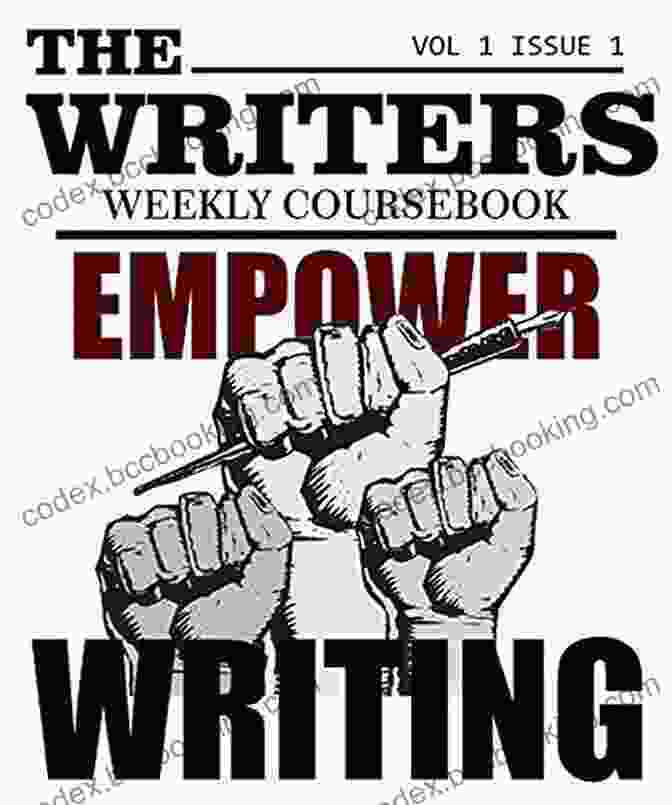Expert Guidance The Writers Weekly Coursebook: Vol 1 Issue 1 (The Writers Coursebook)