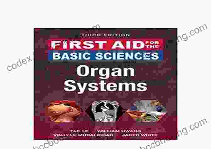 First Aid Series Organ Systems Third Edition First Aid For The Basic Sciences: Organ Systems Third Edition (First Aid Series)