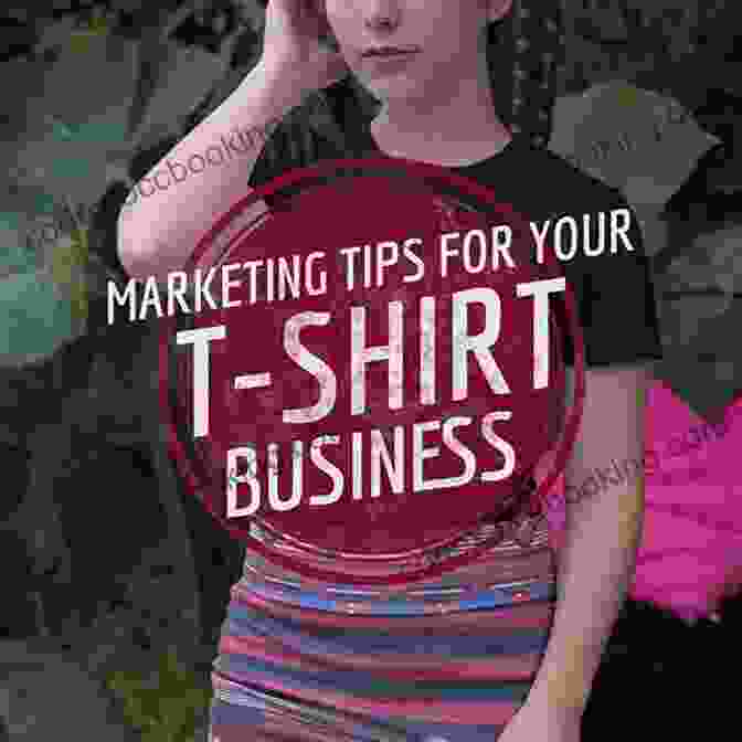 Importance Of Marketing And Branding For Shirt Business How NOT To Start A T Shirt Company
