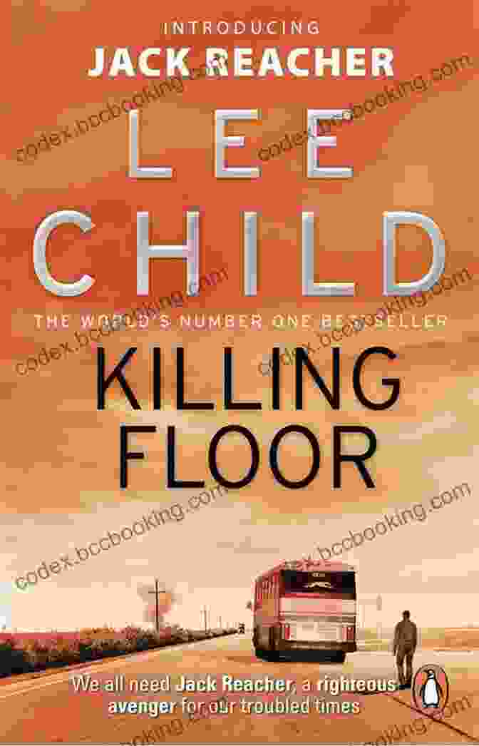 Jack Reacher: Killing Floor, A Gripping Thriller By Lee Child Killing Floor (Jack Reacher 1)