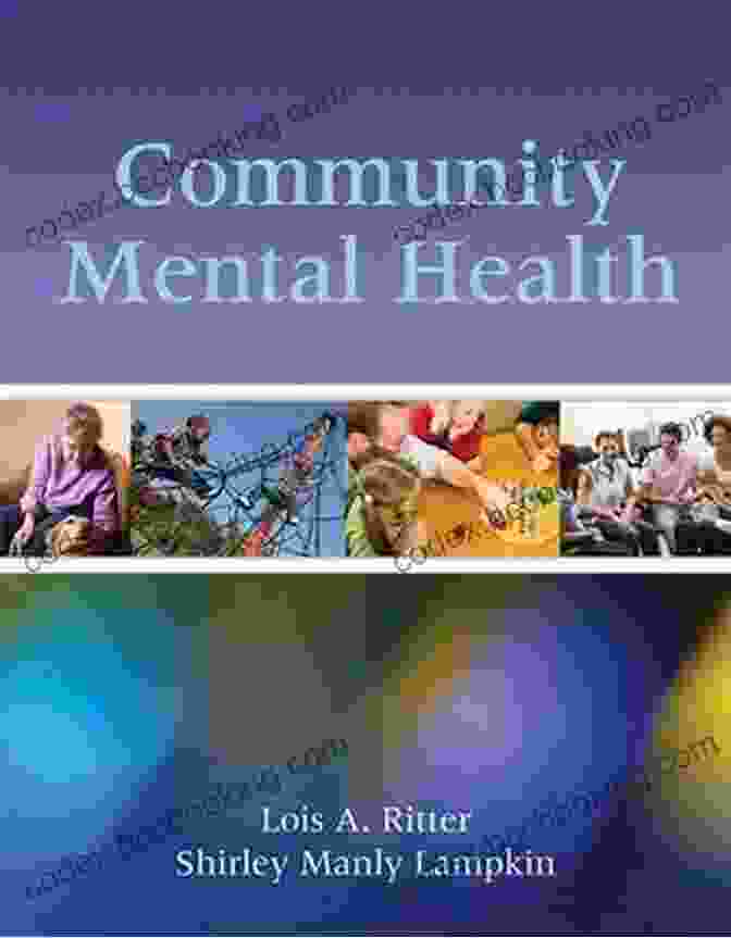 Lois Ritter, A Leading Expert In Community Mental Health Community Mental Health Lois A Ritter