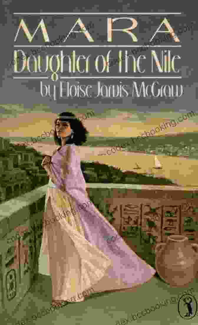 Mara Daughter Of The Nile Book Cover Featuring A Young Egyptian Girl With A Lotus Flower In Her Hair, Standing Against A Backdrop Of Hieroglyphs And Ancient Temples. Mara Daughter Of The Nile