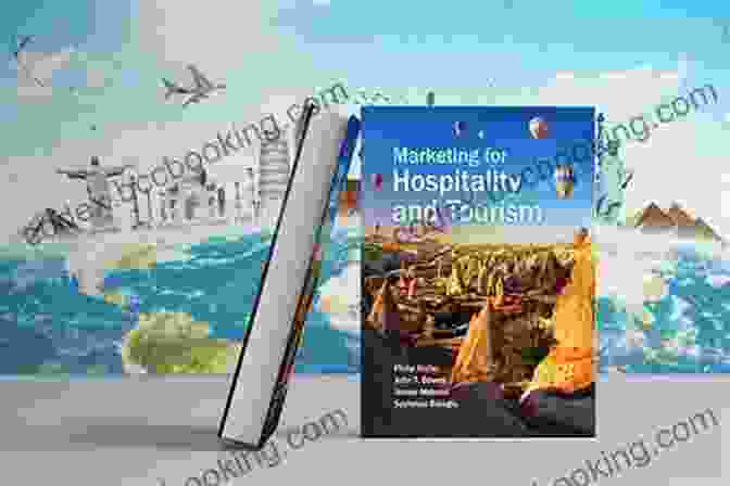 Marketing For Tourism, Hospitality, And Events Book Cover With Vibrant Colors And Industry Related Imagery Marketing For Tourism Hospitality Events: A Global Digital Approach