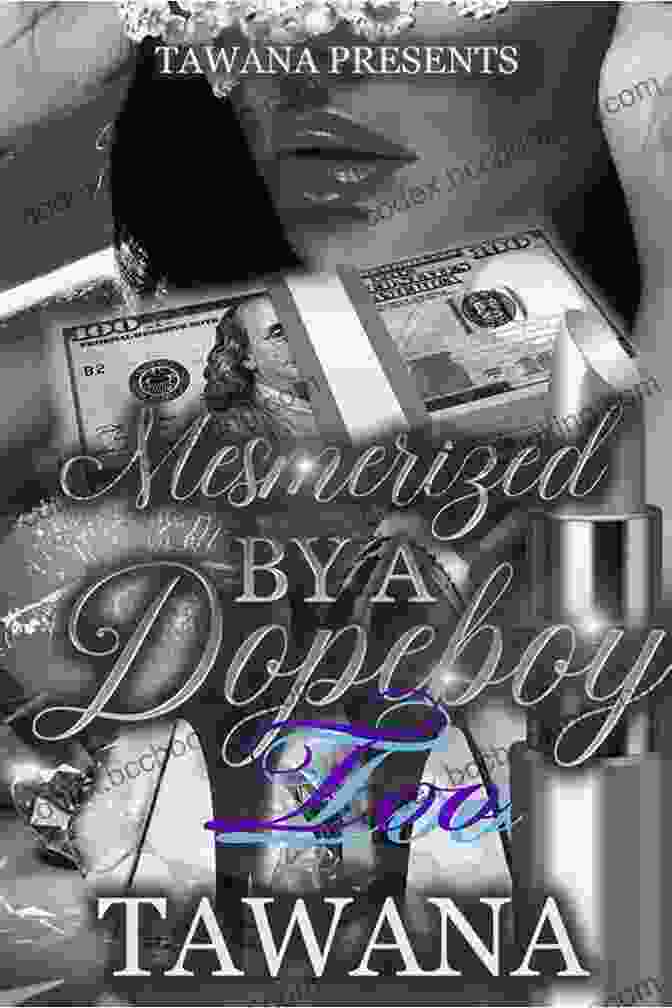 Mesmerized By Dopeboy Too Book Cover Mesmerized By A Dopeboy Too