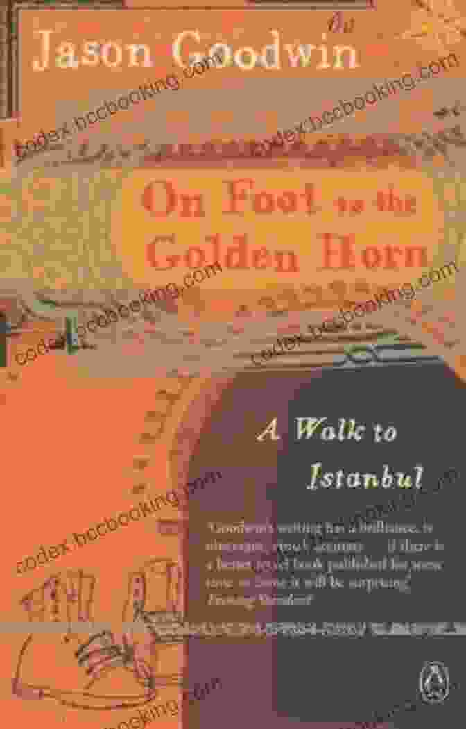 On Foot To The Golden Horn Book Cover On Foot To The Golden Horn: A Walk To Istanbul