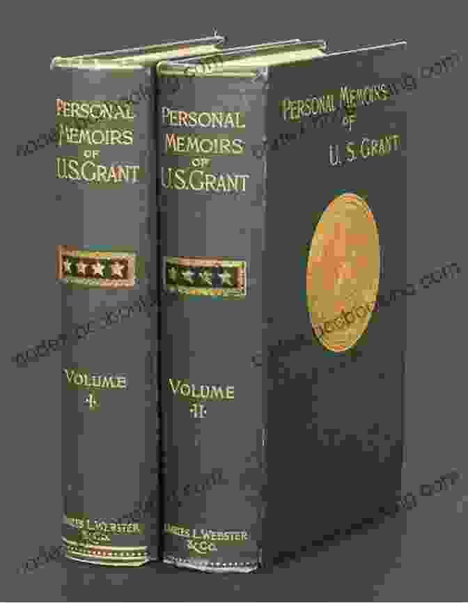 Personal Memoirs Of Ulysses S. Grant Personal Memoirs Of Ulysses S Grant Includes Both Volumes (Optimized For Kindle)
