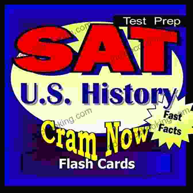 SAT Prep Test US History Flash Cards Cram Now SAT Prep Test US HISTORY Flash Cards CRAM NOW SAT 2 Exam Review Study Guide (Cram Now SAT Subjects Study Guide 4)