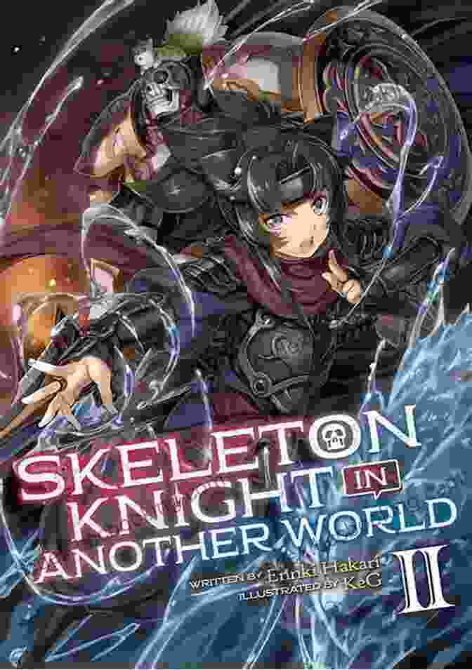 Skeleton Knight In Another World Vol. 1 Book Cover Featuring A Skeleton Knight Wielding A Sword Skeleton Knight In Another World Vol 5