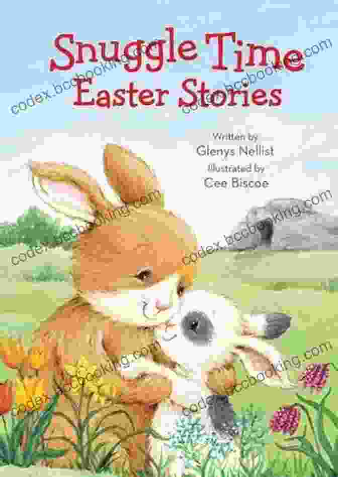 Snuggle Time Easter Stories Padded Board Book For Toddlers And Babies Snuggle Time Easter Stories (a Snuggle Time Padded Board Book)