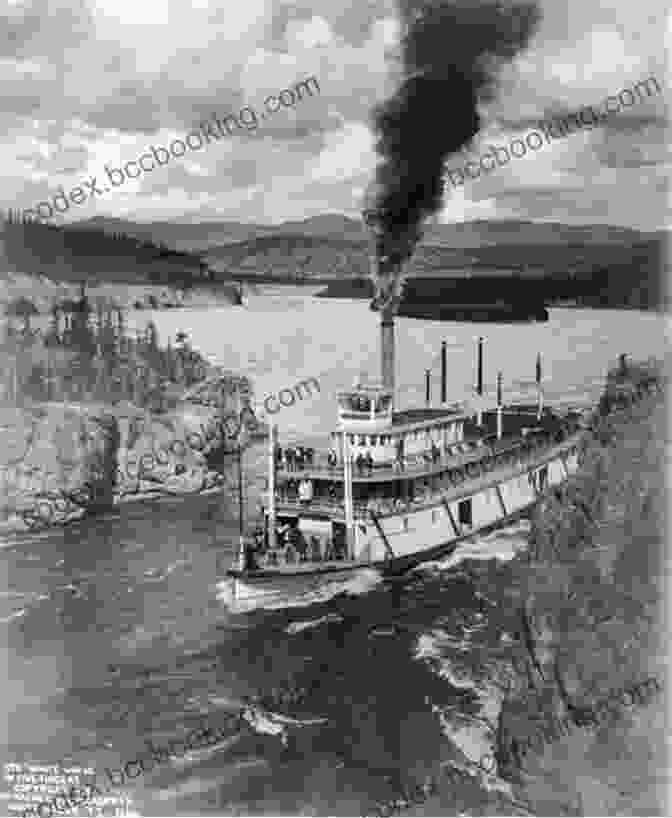 Steamboats And Barges Navigating The Yukon River For Transportation And Trade The Yukon River (Rivers In World History)