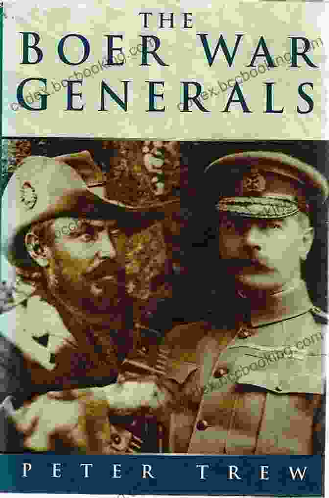 The Boer War Generals Book Cover Featuring A Group Of Boer War Generals On Horseback The Boer War Generals Peter Trew