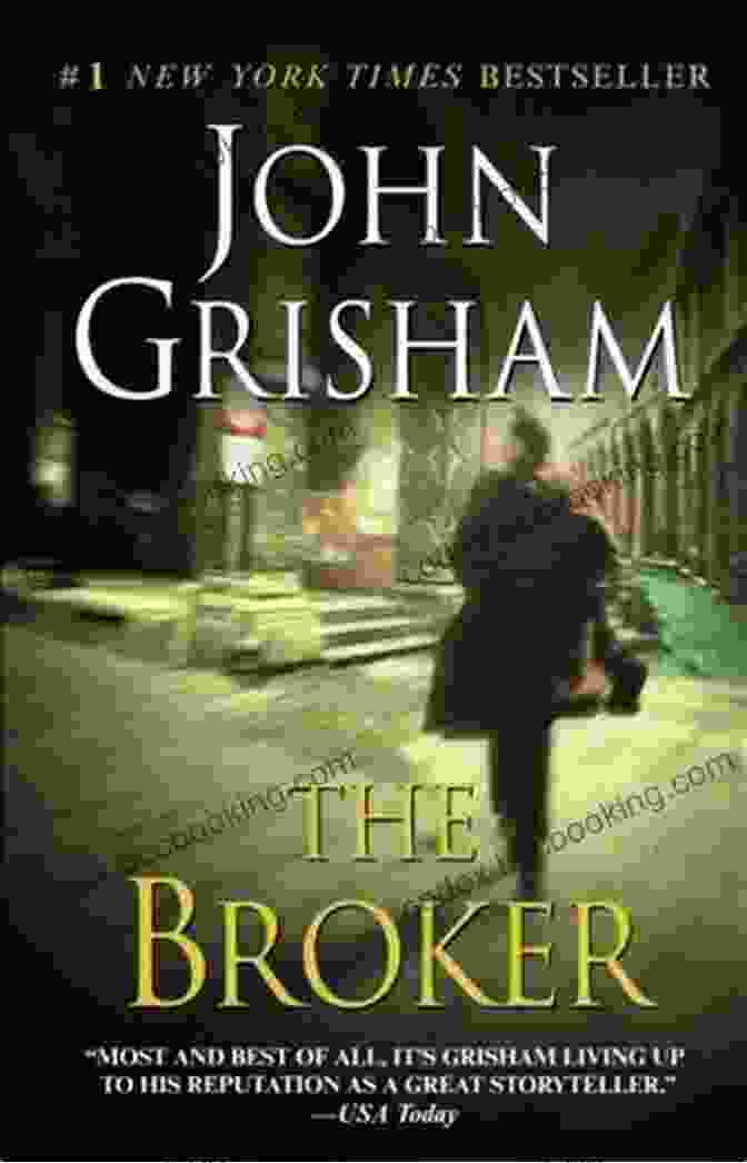 The Broker Novel By John Grisham The Broker: A Novel John Grisham