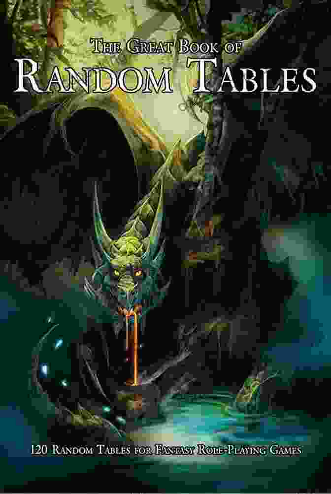 The Great Book Of Random Tables Cover Art Featuring A Group Of Adventurers Exploring A Mysterious Cave The Great Of Random Tables: 120 D100 Random Tables For Fantasy Tabletop Role Playing Games