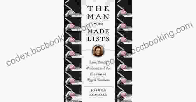 The Man Who Made Lists Book Cover The Man Who Made Lists: Love Death Madness And The Creation Of Roget S Thesaurus