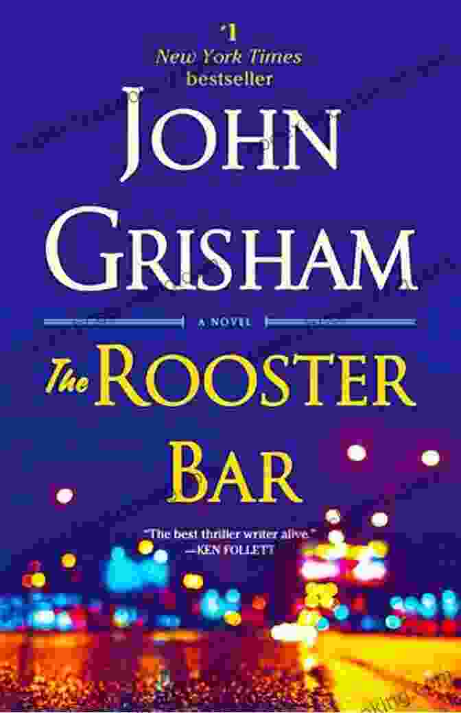 The Rooster Bar Book Cover, Featuring A Dark Courtroom Scene With A Rooster Perched On A Justice Scale The Rooster Bar John Grisham