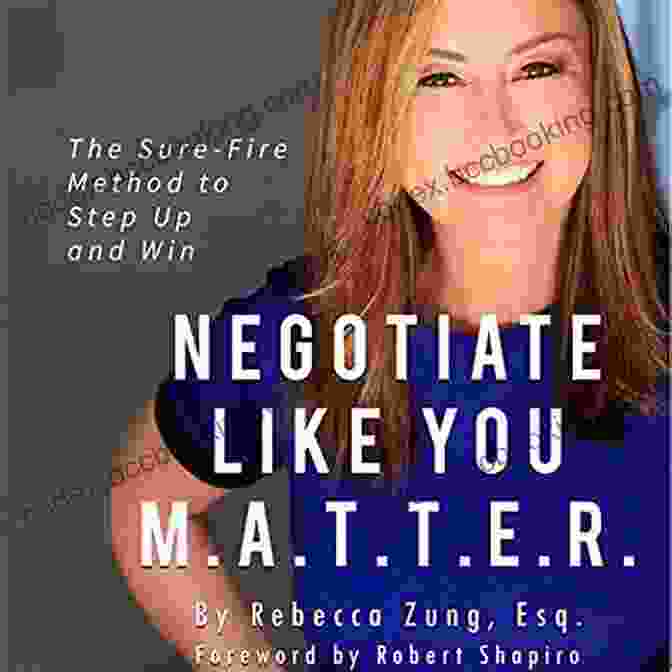 The Sure Fire Method To Step Up And Win Book Cover Negotiate Like YOU M A T T E R : The Sure Fire Method To Step Up And Win