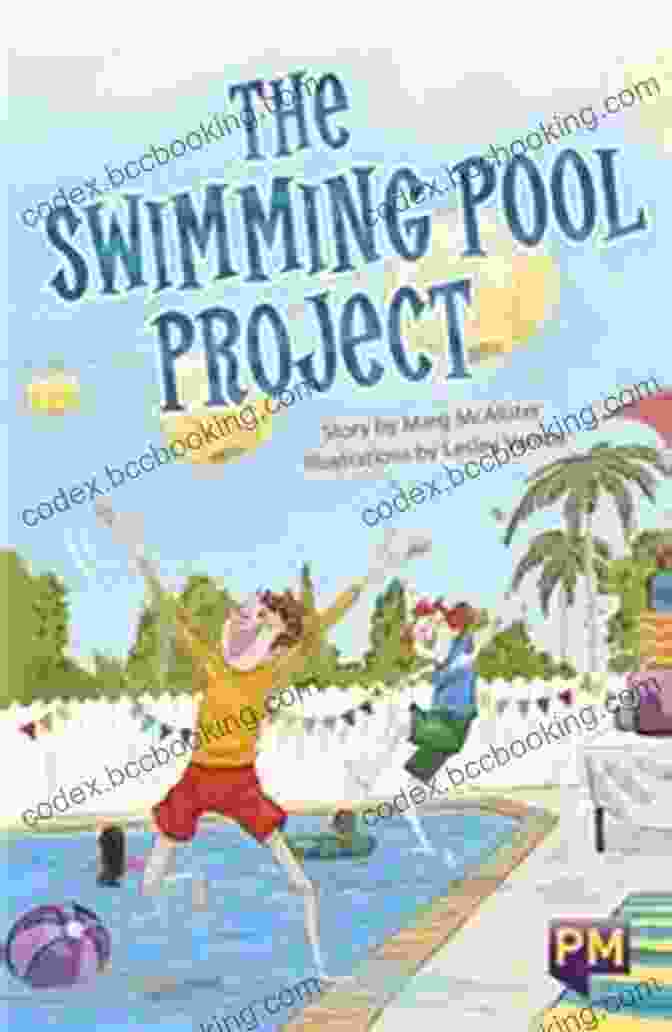 The Swimming Pool Project Book Cover The Swimming Pool Project: Leveled Reader Emerald Level 25 (Rigby PM Generations)