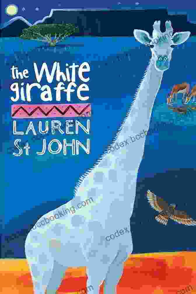 The White Giraffe Book Cover Featuring A Young Girl And A White Giraffe The White Giraffe Lauren St John