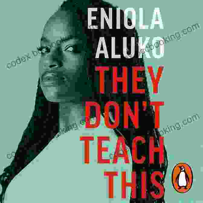 They Don't Teach This By Eniola Aluko They Don T Teach This Eniola Aluko