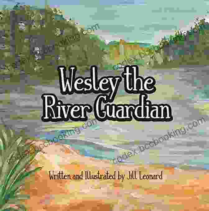 Wesley The River Guardian Book Cover Wesley The River Guardian (River Bend Books)