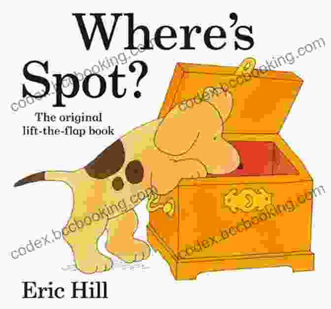 Where's Spot? Original Lift The Flap Where S Spot? (Spot Original Lift The Flap)