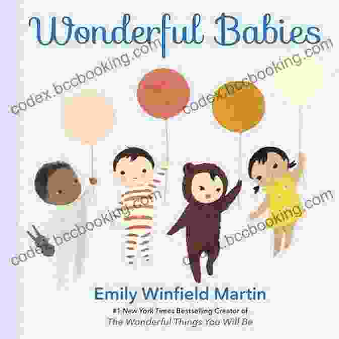 Wonderful Babies Book Cover Featuring A Baby And A Whimsical Creature Wonderful Babies Emily Winfield Martin