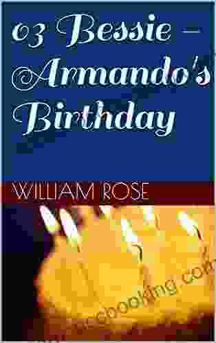 03 Bessie Armando S Birthday (Bessie First Short Story Collection 3)