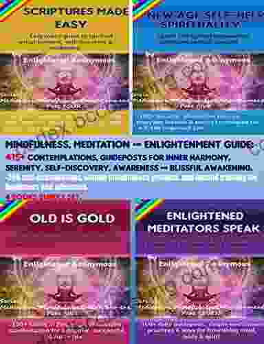 Mindfulness Meditation Enlightenment Set: 4 In 1 Bundle: 415+ Essential Meditations Guides For Inner Peace Happiness Self Discovery Blissful Awakening : Mindfulness Enlightenment 9)