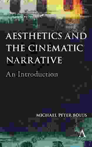 Aesthetics And The Cinematic Narrative: An Introduction