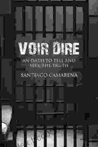 Voir Dire: An Oath To Tell And Seek The Truth