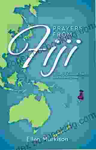 Prayers From Fiji: A Story Of Courage Faith And Brotherly Love