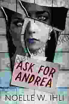 Ask For Andrea: A Gripping Psychological Thriller