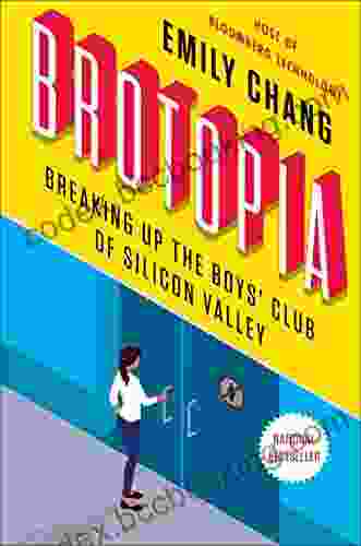 Brotopia: Breaking Up The Boys Club Of Silicon Valley