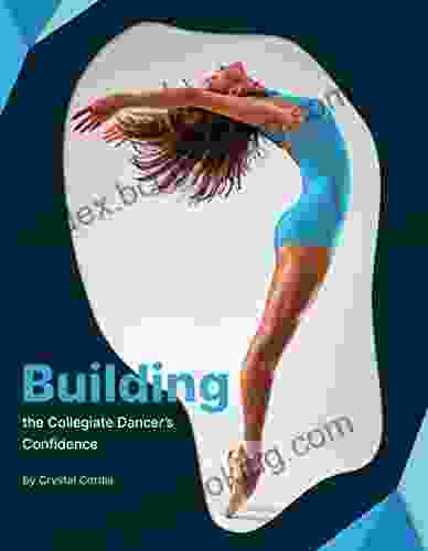 Building The Collegiate Dancer S Confidence