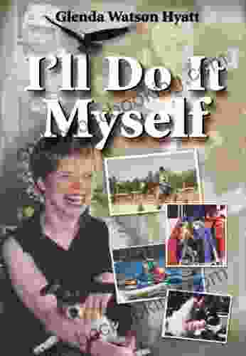I Ll Do It Myself: Cerebral Palsy Can T Stop Me