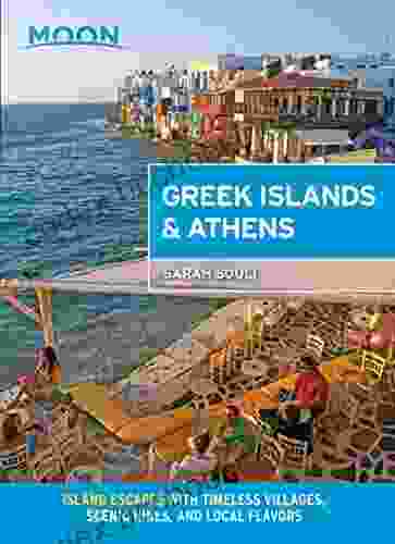 Moon Greek Islands Athens: Island Escapes With Timeless Villages Scenic Hikes And Local Flavors (Travel Guide)